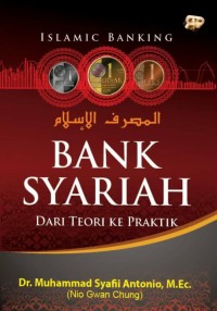 Bank Syariah Dari Teori Ke Praktik