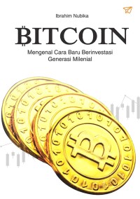 Bitcoin Mengenal Cara Baru Berinvestasi Generasi Milenial