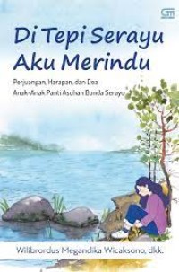 Di Tepi Serayu Aku Merindu