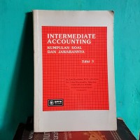Intermediate Accounting Kumpulan Soal Dan Jawabanya