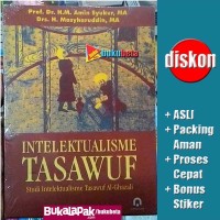INTELEKTUAL TASAWUF Studi Intelektualisme Tasawuf Al - Ghazali