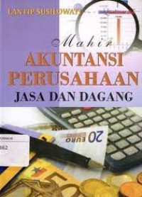 Mahir AKUNTANSI PERUSAHAAN JASA DAN DAGANG