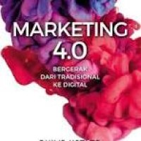 Marketing 4.0 Bergerak dari Tradisional ke Digital