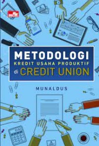 METODOLOGI KREDIT USAHA PRODUKTIF di CREDIT UNION