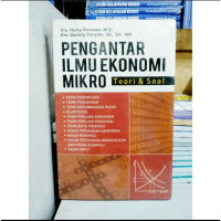 Pengantar Ilmu Ekonomi Mikro Teori & Soal