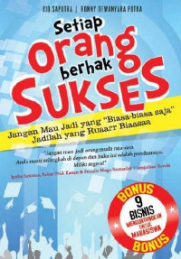 Setiap Orang Berhak Sukses