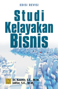 Studi Kelayakan Bisnis (edisi revisi)
