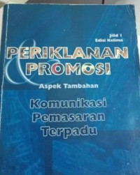 Periklanan Promosi Aspek Tambahan Komunikasi Terpadu