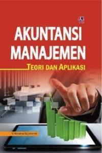Image of Akuntansi Manajemen: Teori Dan Aplikasi