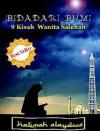 BIDADARI BUMI 9 Kisah Wanita Salehah