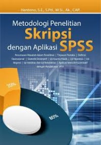 Metodologi Penelitian Skripsi dengan Aplikasi SPSS