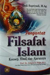 Pengantar Filsafat Islam Konsep, Filsuf, Dan Ajarannya