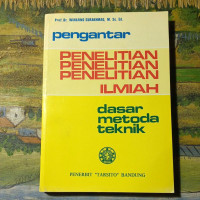 Pengantar Penelitian Ilmiah Dasar Metode Teknik