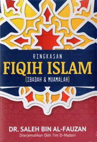 Ringkasan Fiqih Islam (Ibadah & MUamalah)