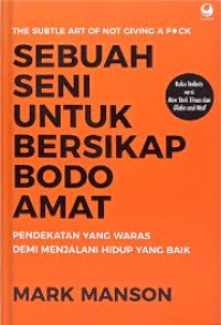 Sebuah Seni Untuk Bersikap Bodo Amat