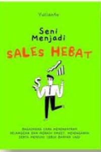 Seni Menjadi Sales Hebat