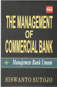 The Managemnt of Commercial Bank Manajemen Bank Umum