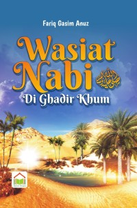 Wasiat Nabi Di Ghadir Khum