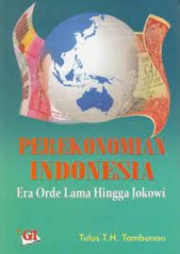 Perekonomian Indoensia Era Orde Lama Hingga Jokowi