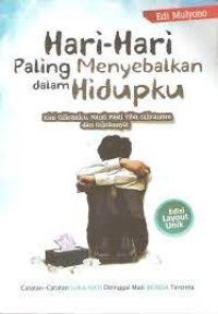 Hari-Hari Paling Menyebalkan dalam Hidupku